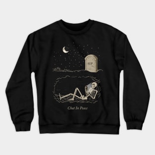 Chat in peace Crewneck Sweatshirt